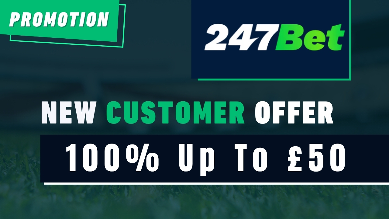 247bet 100 percent up to 50