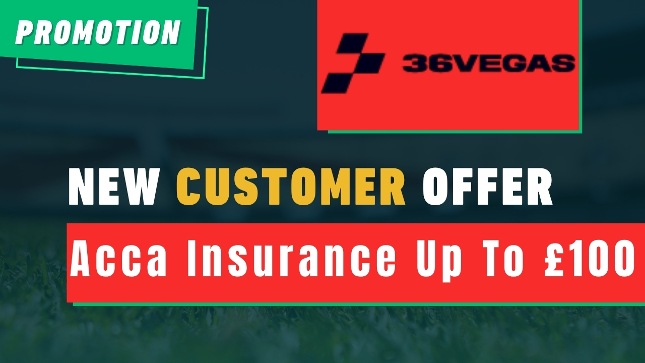 Acca Insurance 36 Vegas