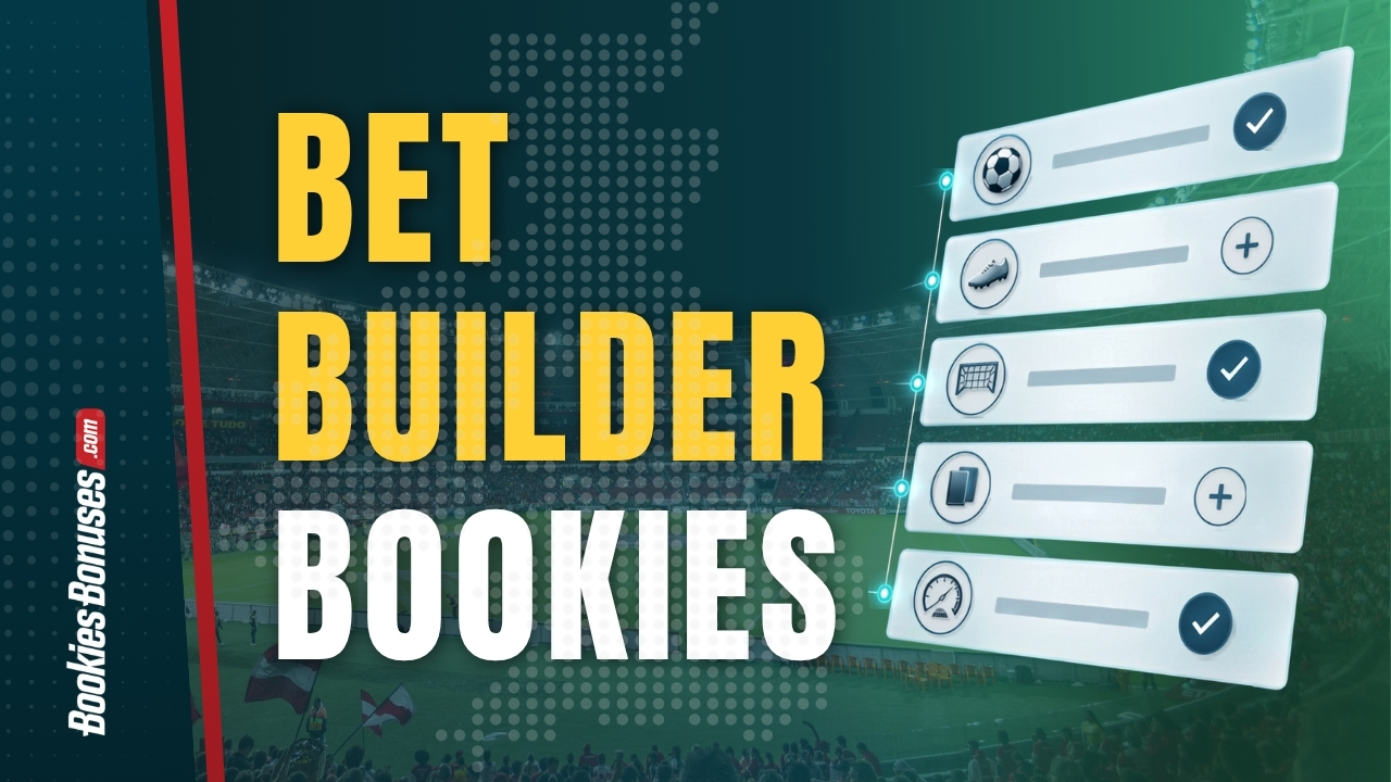 Best Bet Builder Bookies in the UK