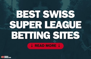 Best Swiss Super League Betting Sites