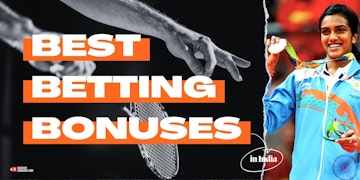 Best betting bonuses IN
