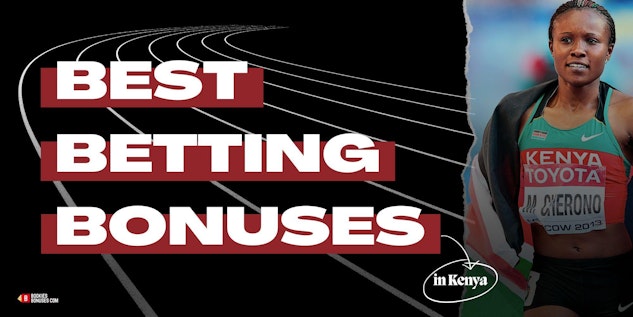 Best betting bonuses Kenya