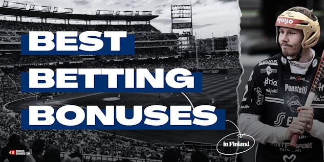 Best betting bonuses in Finland