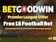 Bet Goodwin Create A Bet Free Bet Offer