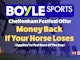 Boyles money back Cheltenham offer