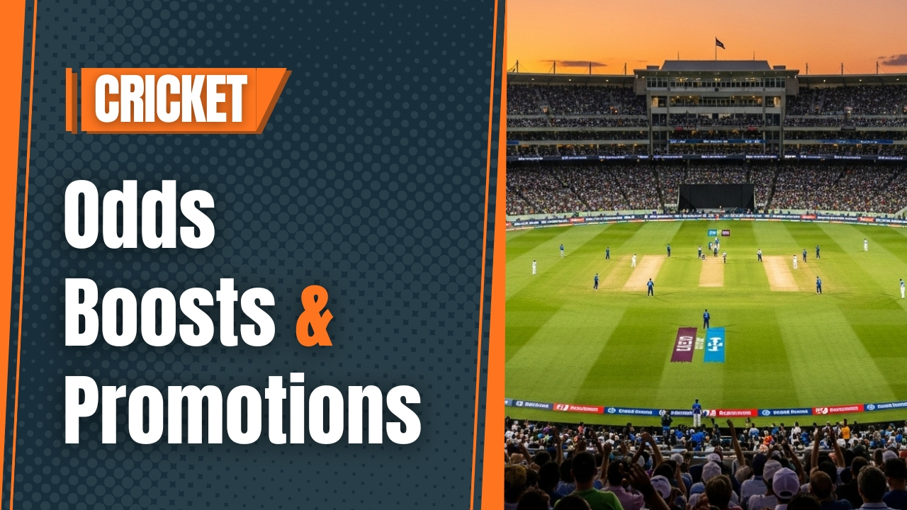 Cricket odds boosts