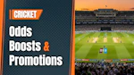 Cricket odds boosts
