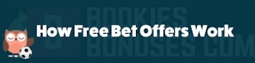 How Free bet offers work