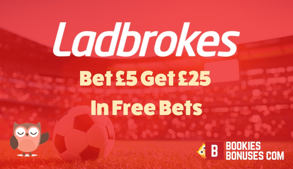 Ladbrokes bet 5 Get 25