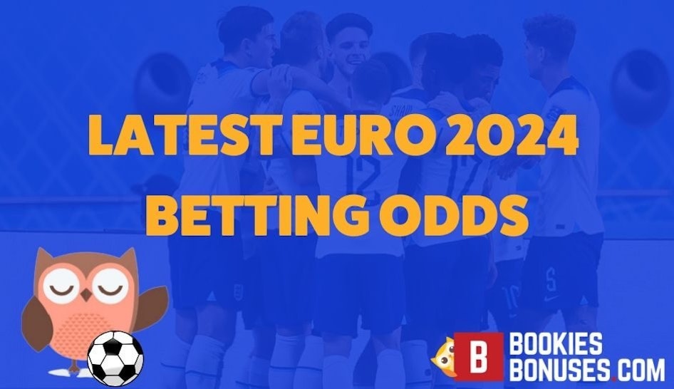 Latest Euro 2024 Betting Odds Outright and Golden Boot