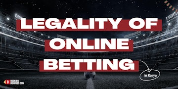Legality of online betting in Kenya