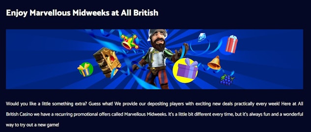 Marvellous Midweek on All British Casino offers weekly deposit bonuses that change every seven days