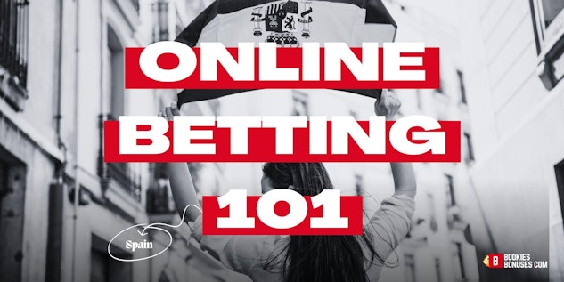 Online Betting 101 Spain