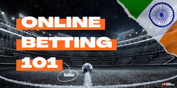Online betting 101 India