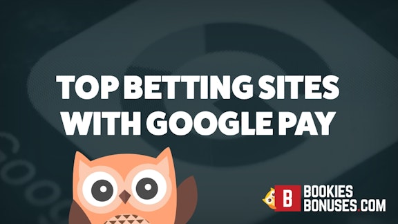 Best bookies google pay