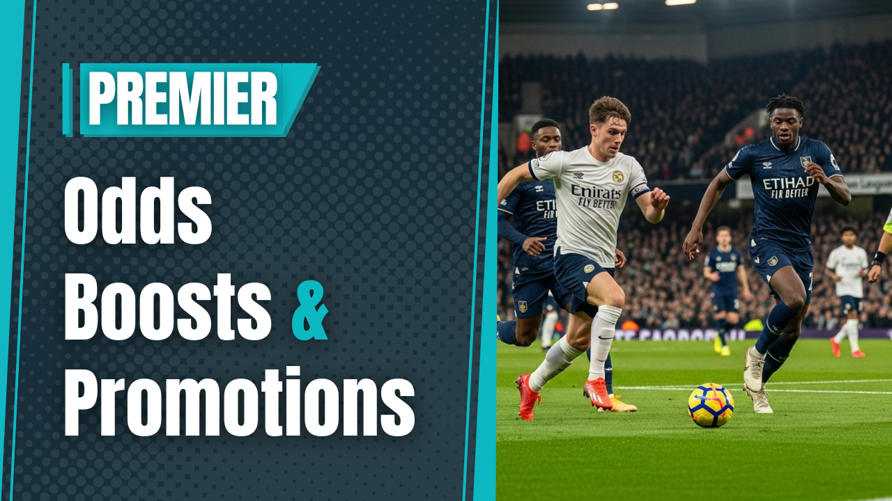 Premier league odds boosts