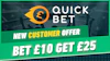 Quickbet bet 10 get 25