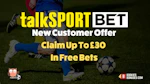 Talksport 30 free bets