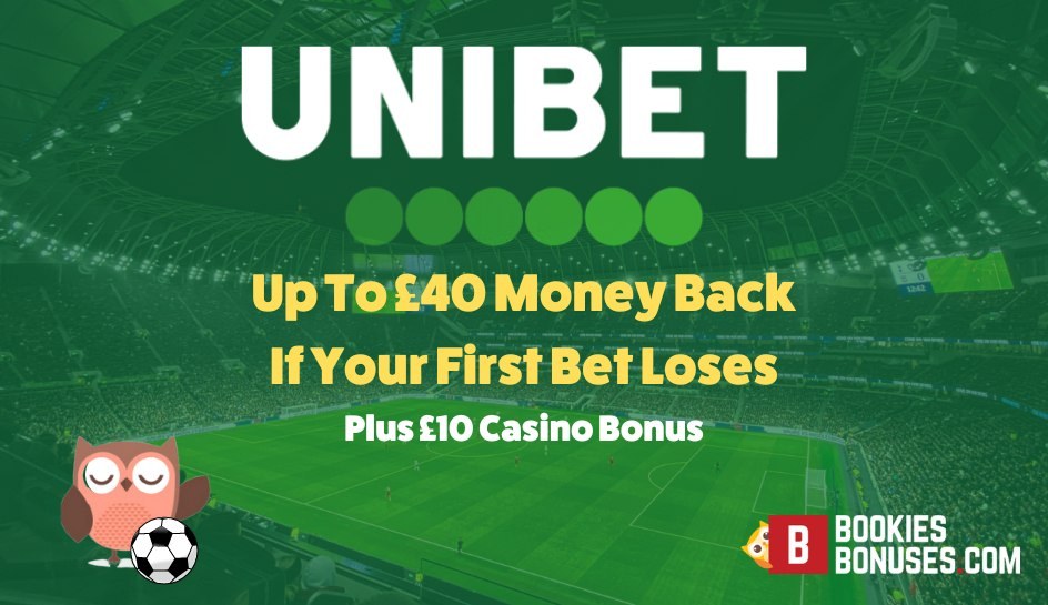 Unibet | Claim Up To £40 Money Back & £10 Casino Bonus