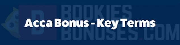 Acca bonus key terms