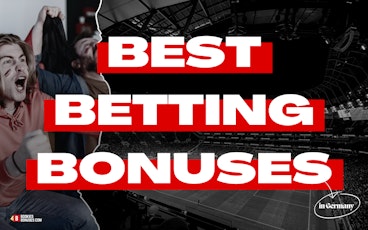 Betting bonuses Germany