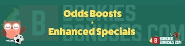 Odds boosts and enhanced specials