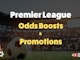 Premier league odds boosts
