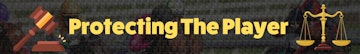 Protecting the player