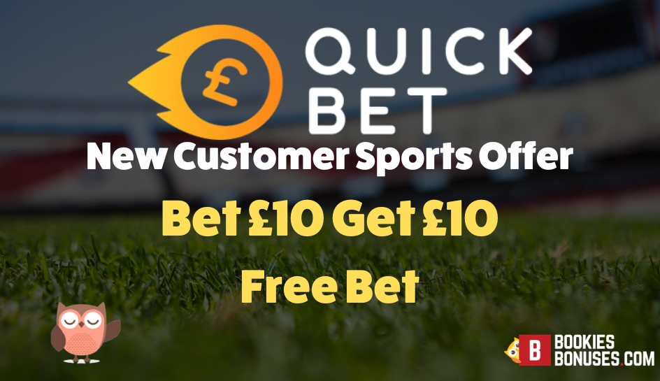 Quickbet bet 10 get 10 offer