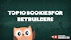Top10 betbuilder bookies