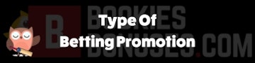 Types of betting promotion